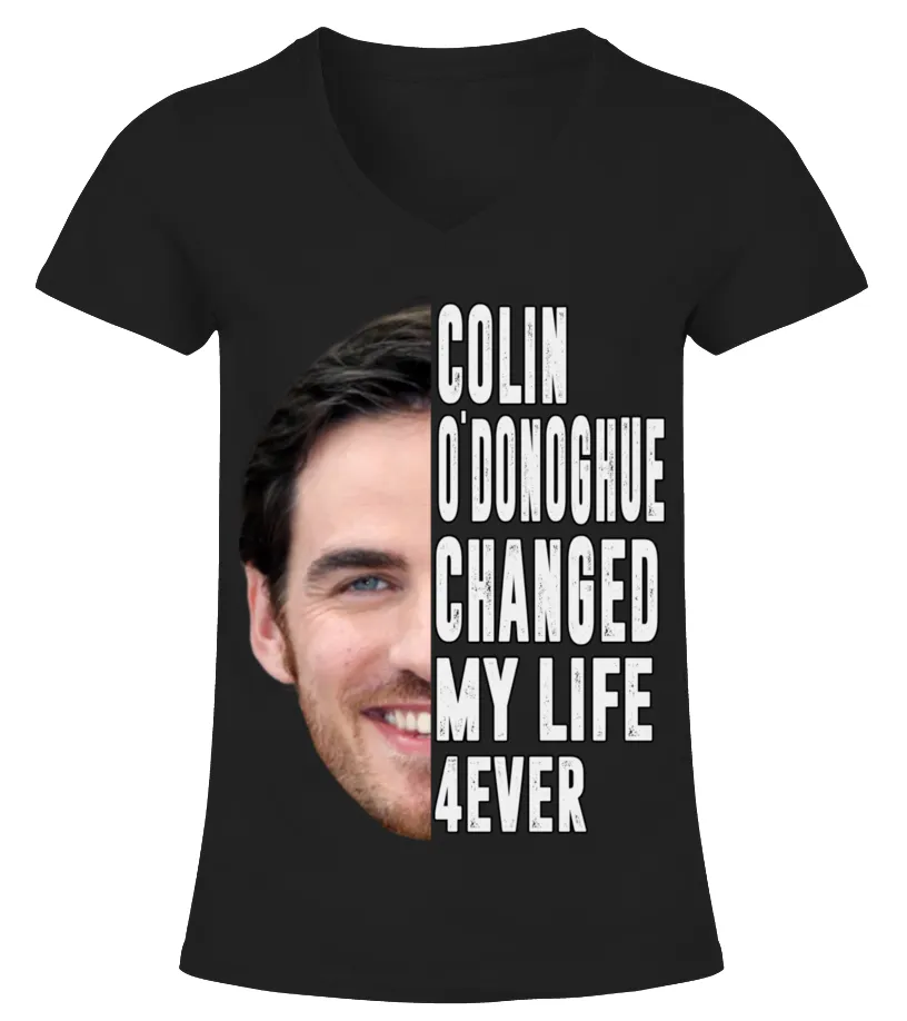 COLIN O'DONOGHUE CHANGED MY LIFE 4EVER Camiseta cuello pico Mujer