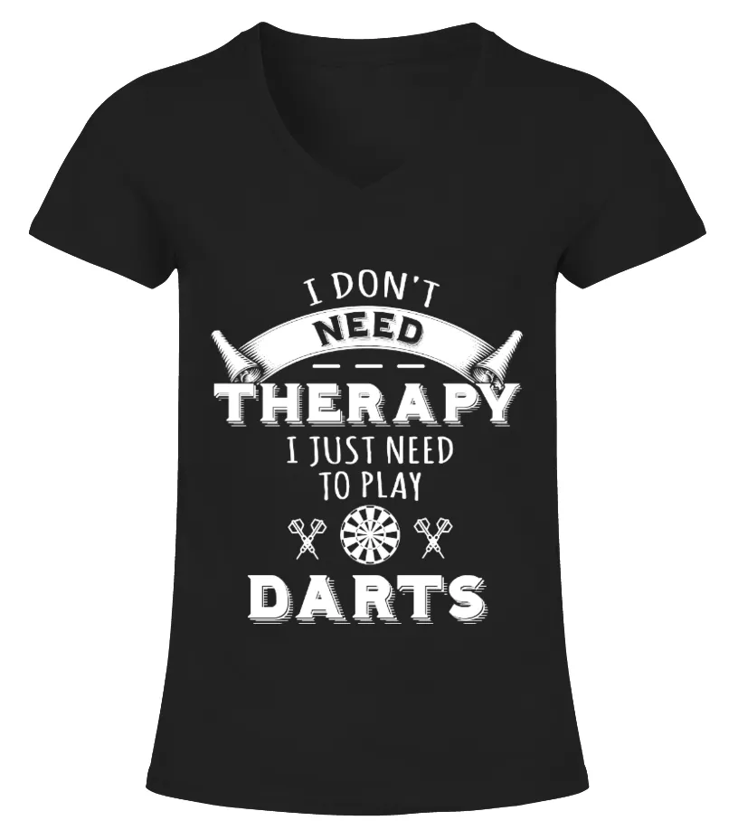 DART I DON'T NEED THERAPY Camiseta cuello pico Mujer