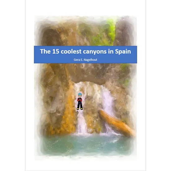 ed. gera nagelhout The 15 Coolest Canyons in Spain