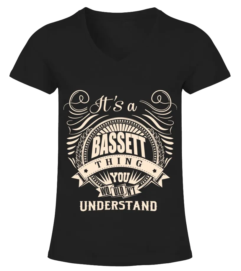 It's a BASSETT thing you wouldn't understand Camiseta cuello pico Mujer