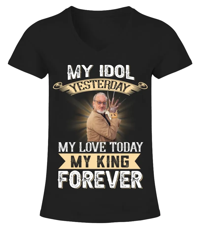 MY IDOL YESTERDAY MY LOVE TODAY MY KING FOREVER Camiseta cuello pico Mujer