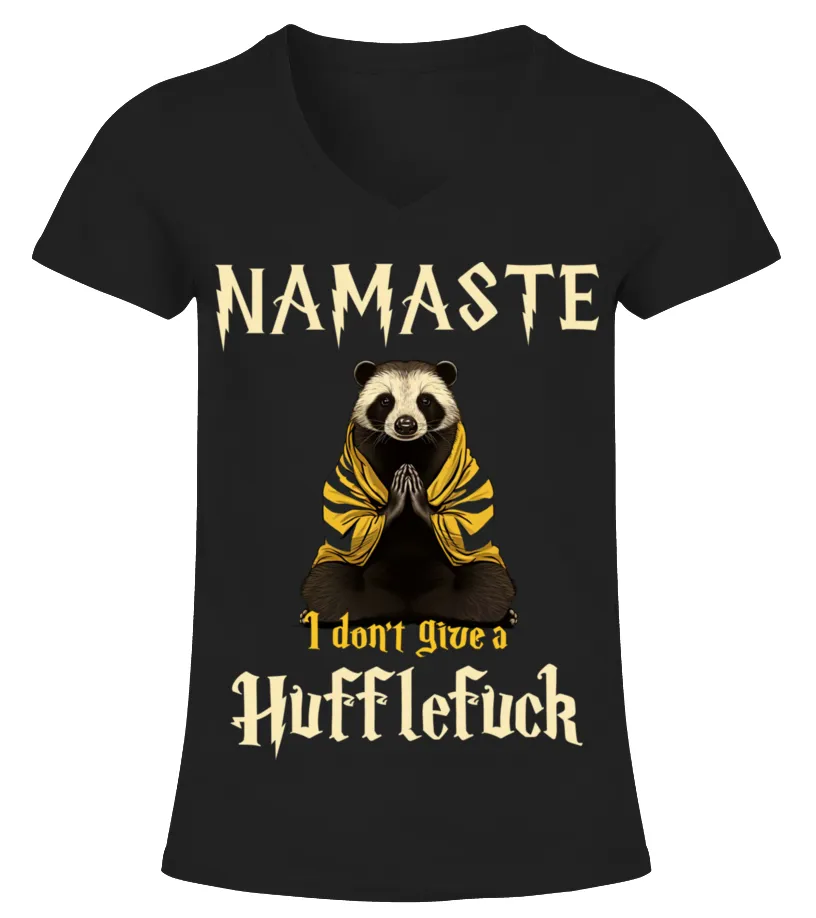 Namaste I Don't Give A Hufflefuck Camiseta cuello pico Mujer