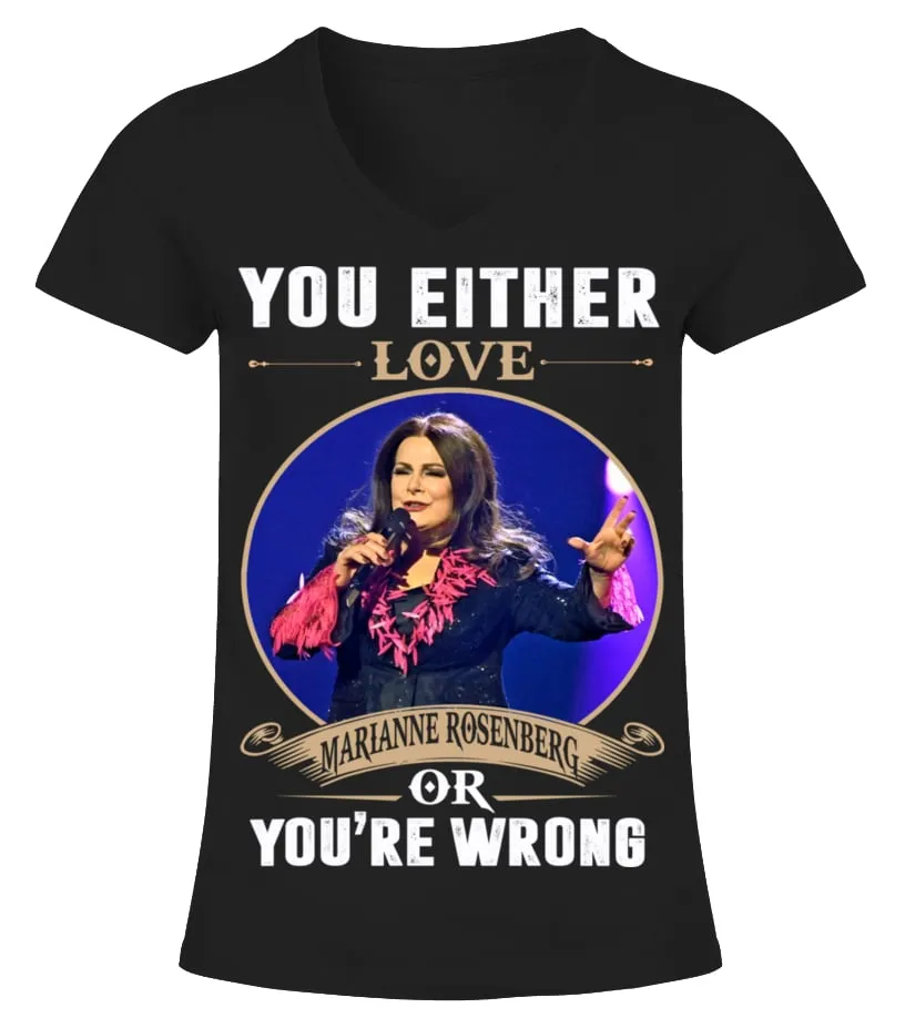 YOU EITHER LOVE MARIANNE ROSENBERG OR YOU'RE WRONG Camiseta cuello pico Mujer